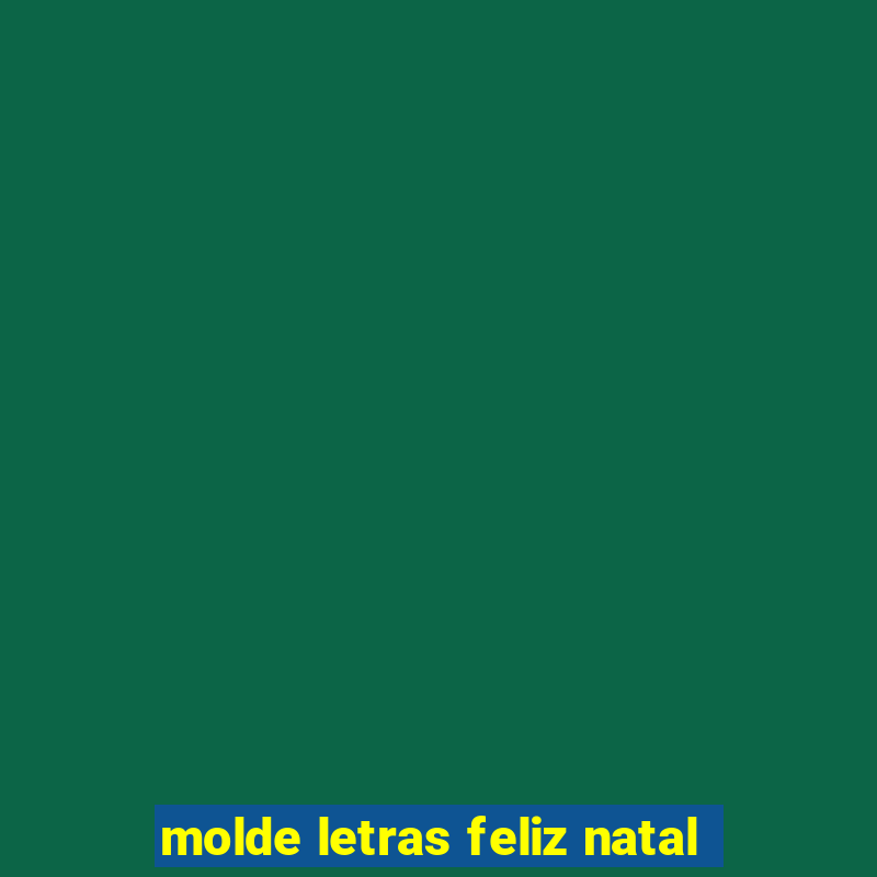 molde letras feliz natal